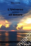 L'universo obbedisce all'amore libro di Carta Nino