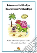 The adventures of Mafalda and Piper. Ediz. italiana e inglese libro