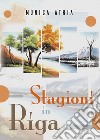 Stagioni in riga libro