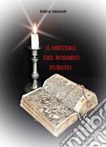 Il mistero del rosario rubato libro