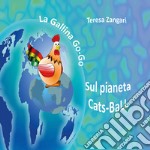 La gallina Go-Go sul pianeta Cats-Ball libro