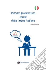 Piccola grammatica facile della lingua italiana libro