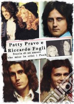 Patty Pravo e Riccardo Fogli. Storia di un amore che mise in crisi i Pooh. Ediz. illustrata