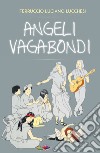 Angeli vagabondi libro