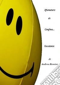 Sfumature di confine... Occidente libro