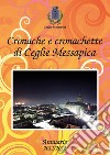 Cronache e cronachette di Ceglie Messapica. Annuario 2011-12 libro