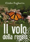 Il volo della regina libro