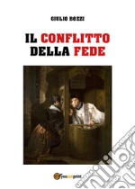 Il conflitto della fede libro