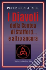 I diavoli della contea di Stafford... e altro ancora libro