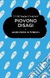 Piovono disagi. Luoghi comuni in farmacia libro