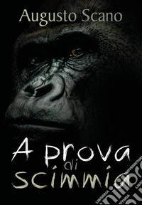 A prova di scimmia