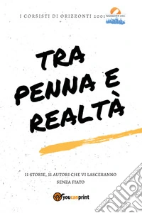 Tra penna e realtà libro