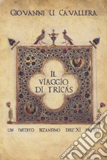 Il viaggio di Tricás libro