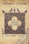 Il viaggio di Tricás libro