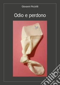 Odio e perdono
