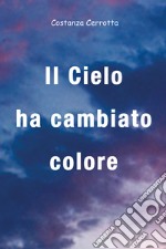 Il cielo ha cambiato colore libro