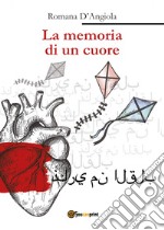 La memoria di un cuore libro