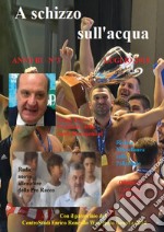 A schizzo sull'acqua (2018). Vol. 3 libro