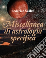 Miscellanea di astrologia specifica libro