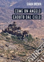 Come un angelo caduto dal cielo libro