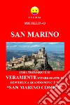 San Marino: cosa troverete di veramente interessante in Repubblica quando non c'è il «San Marino Comics». La guida Michelin-o libro