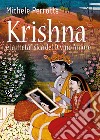 Krishna e la metafisica del divino amore libro