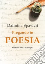 Pregando in poesia libro