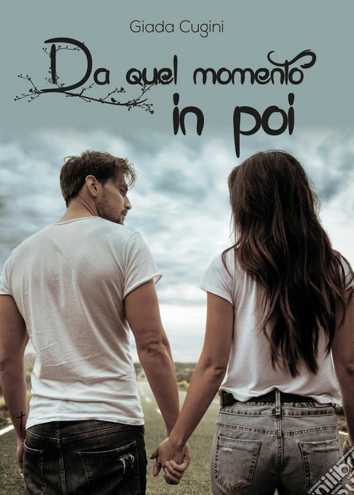 Da quel momento in poi