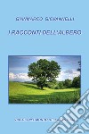 I racconti dell'albero libro di Giovannelli Gianmarco