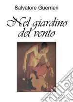 Nel giardino del vento libro