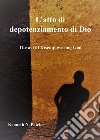 L'atto di depotenziamento di Dio libro