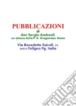 Pubblicazioni di don Sergio Andreoli, ex-alunno della P. U. Gregoriana, Roma libro