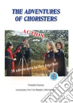 The adventures of the choristers libro