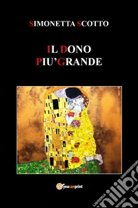 Il dono più grande