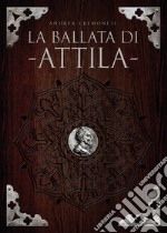 La ballata di Attila libro