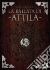 La ballata di Attila libro