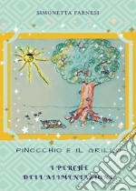 Pinocchio e il grillo. I perché dell'alimentazione libro