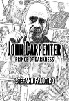 John Carpenter. Prince of darkness libro