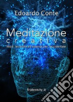 Meditazione creativa libro