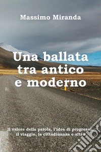 Una ballata tra antico e moderno