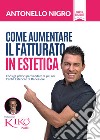 Come aumentare il fatturato in estetica libro