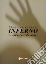 Inferno (apocalisse zombie) libro