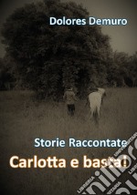 Carlotta e basta!