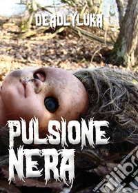 Pulsione nera