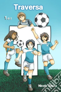 Traversa. Vol. 1