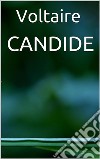 Candide. E-book. Formato EPUB libro in lingua di Voltaire