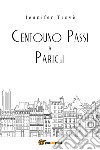 Centouno passi a Parigi libro