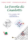 Le favole di Casalotti libro