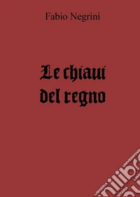 Le chiavi del regno libro