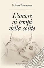 L'amore ai tempi della colite libro